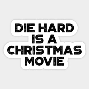 Die Hard Is A Christmas Movie Funny Vintage Retro Sticker